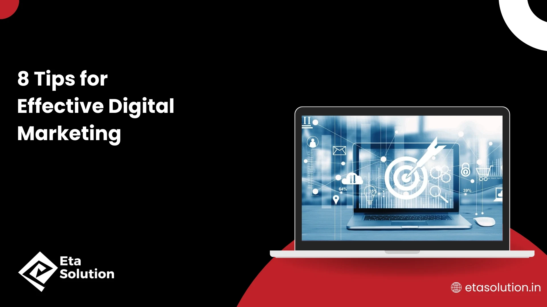 An illustration of digital marketing concepts with a laptop displaying a target with an arrow in the center, and the title "8 Tips for Effective Digital Marketing."