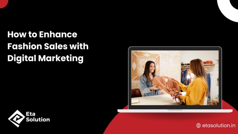 How to Enhance Fashion Sales with Digital Marketing