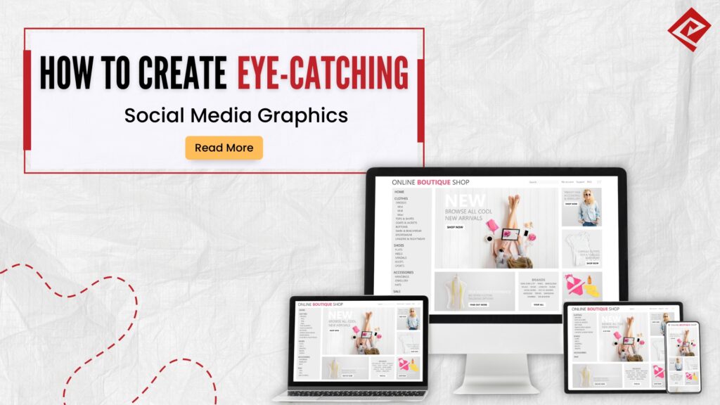 How to Create Eye-Catching Social Media Graphics