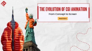 The Evolution of CGI Animation: From Concept to Screen