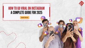 How to Go Viral on Instagram in 2025