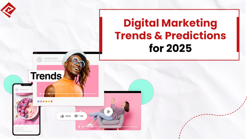 20 Digital Marketing Trends and Predictions for 2025