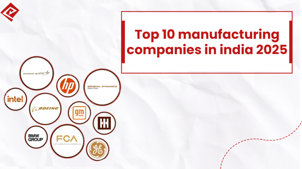 Top 10 Manufacturing Companies in India 2025