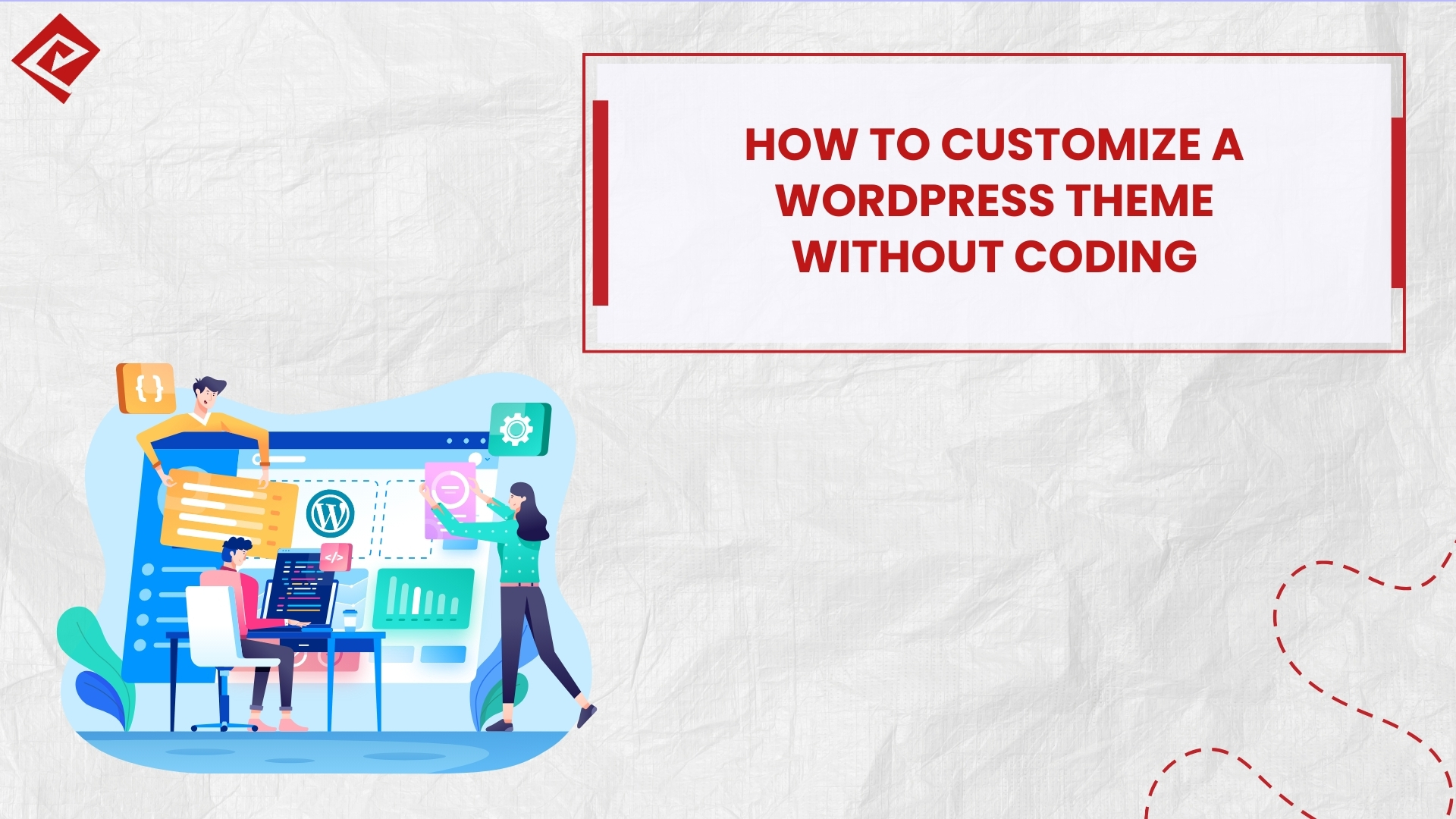 How to Customize a WordPress Theme Without Coding