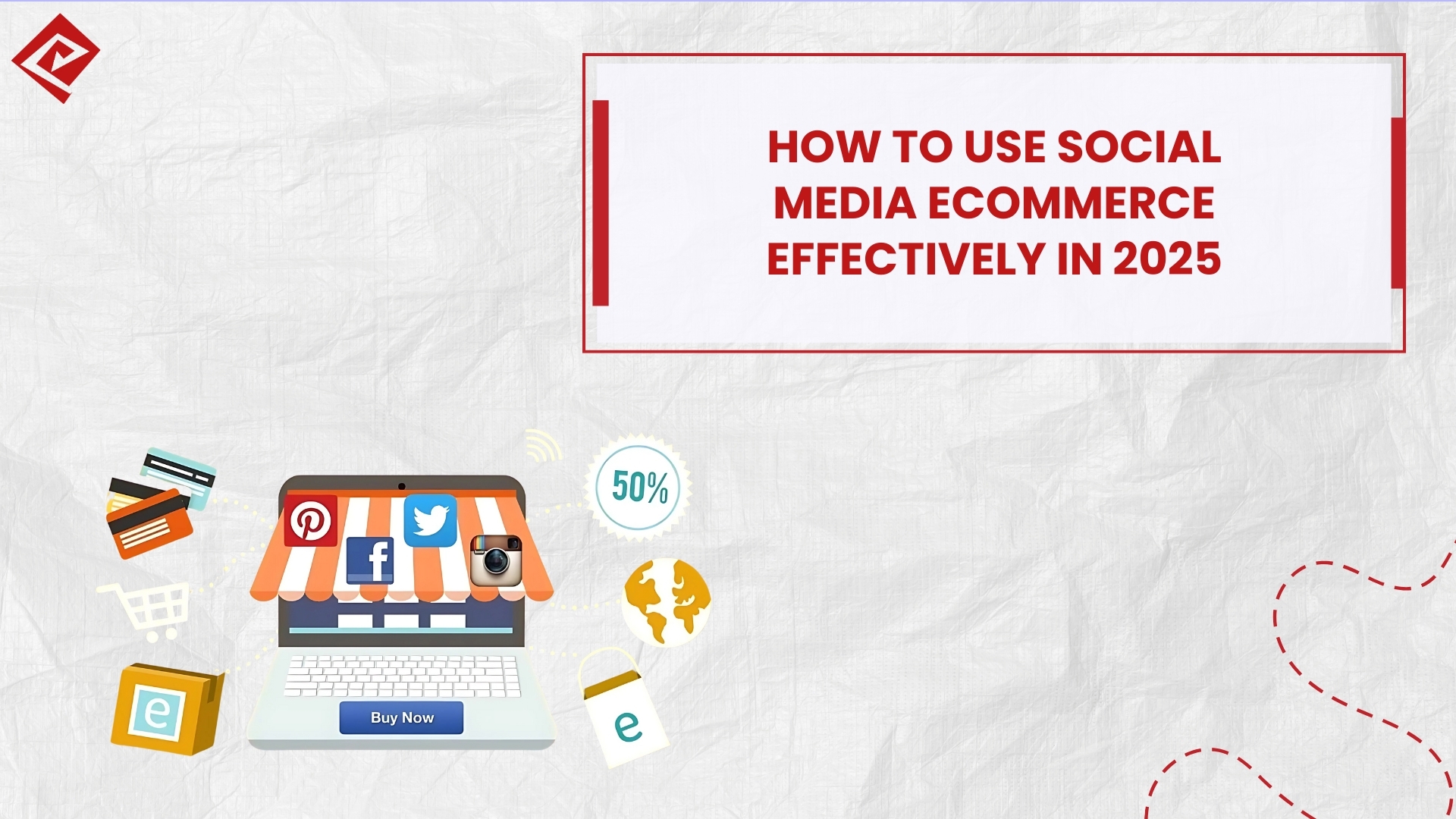 How to use social media ecommerce effectively in 2025