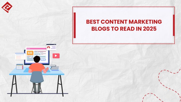 Best Content Marketing Blogs To Read in 2025