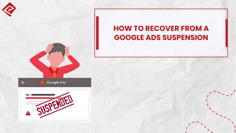 How to Recover from a Google Ads Suspension