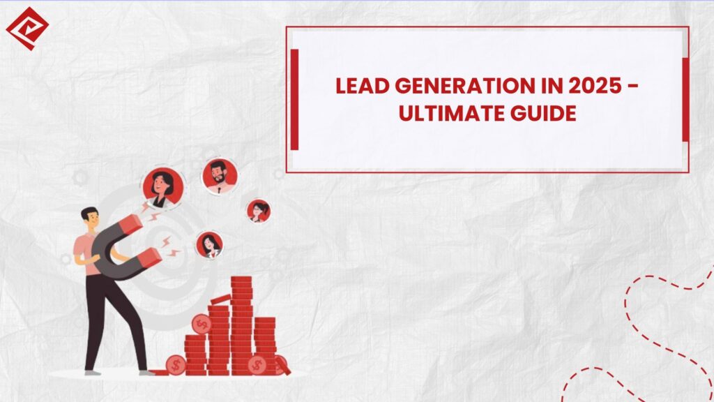 Lead Generation in 2025