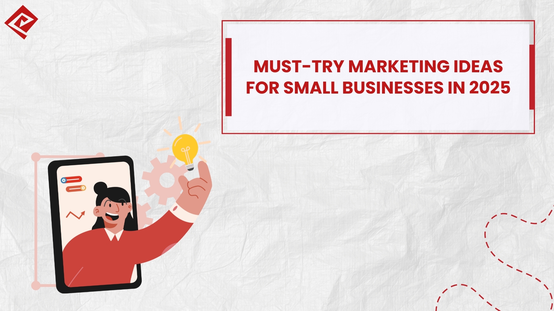 Must-Try-Small-Business-Marketing-Ideas-in-2025