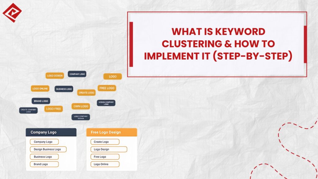 What Is Keyword Clustering & How to Implement It