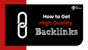 How to Get High Quality Backlinks