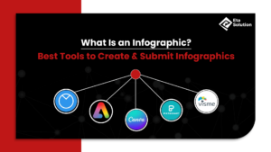 What Is an Infographic? Best Tools to Create & Submit Infographics