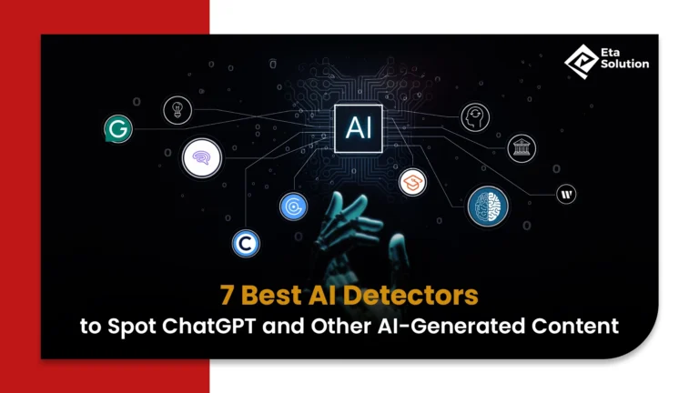 7 Best AI Detectors to Spot ChatGPT and Other AI-Generated Content