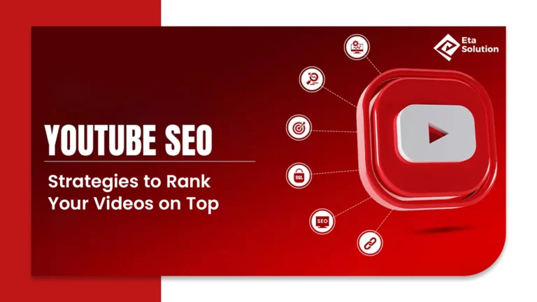 YouTube SEO: Strategies to Rank Your Videos on Top