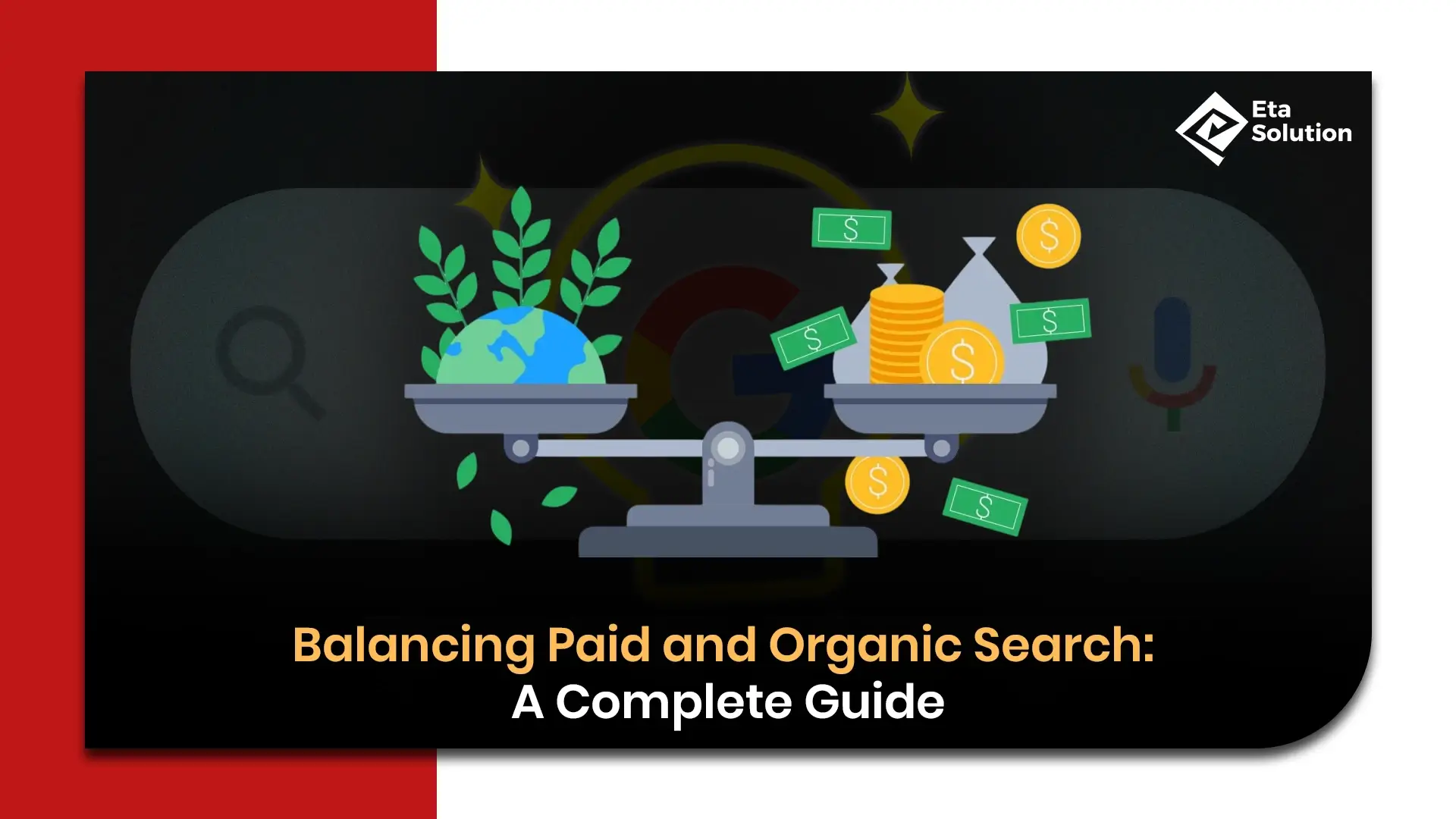 Balancing Paid and Organic Search: A Complete Guide