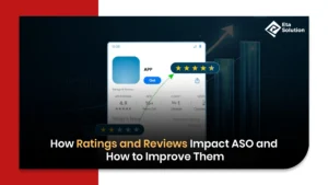 How Ratings and Reviews Impact ASO and How to Improve Them