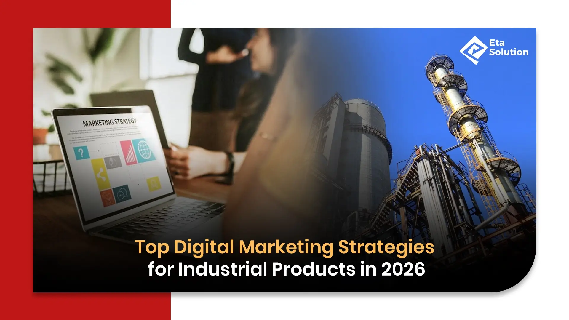 Top Digital Marketing Strategies for Industrial Products in 2026