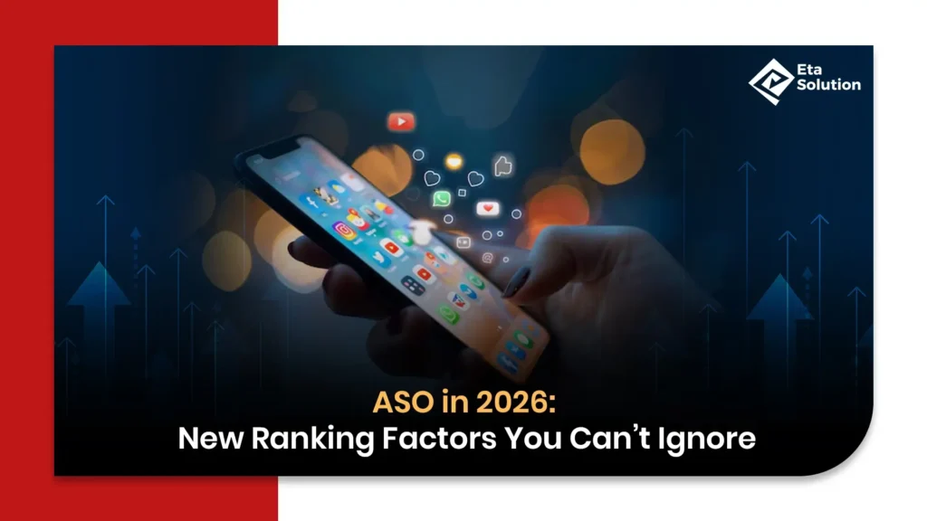 ASO in 2026: New Ranking Factors You Can’t Ignore-