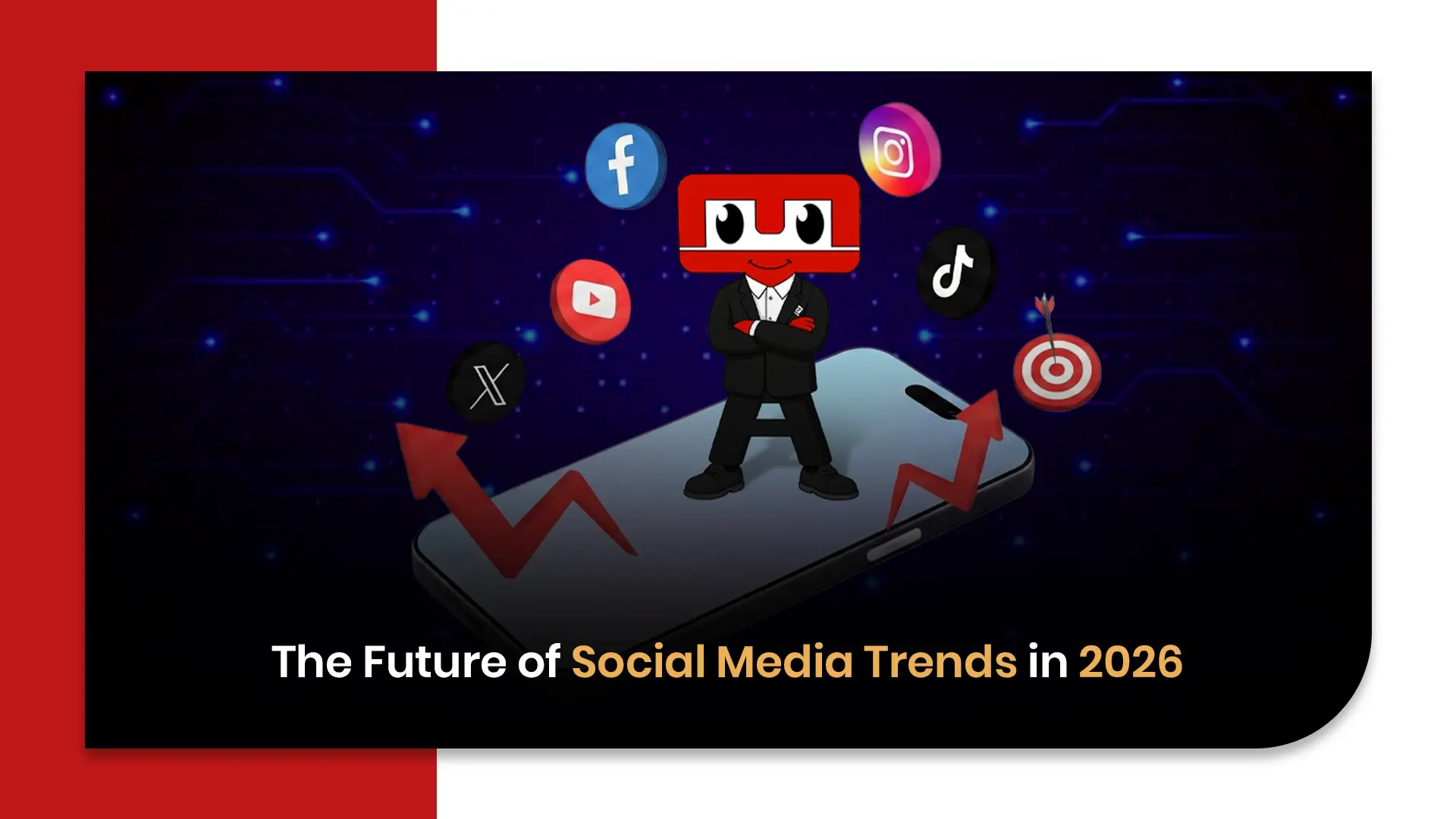 The Future of Social Media Trends in 2026