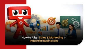 How to Align Sales & Marketing in Industrial Businesses