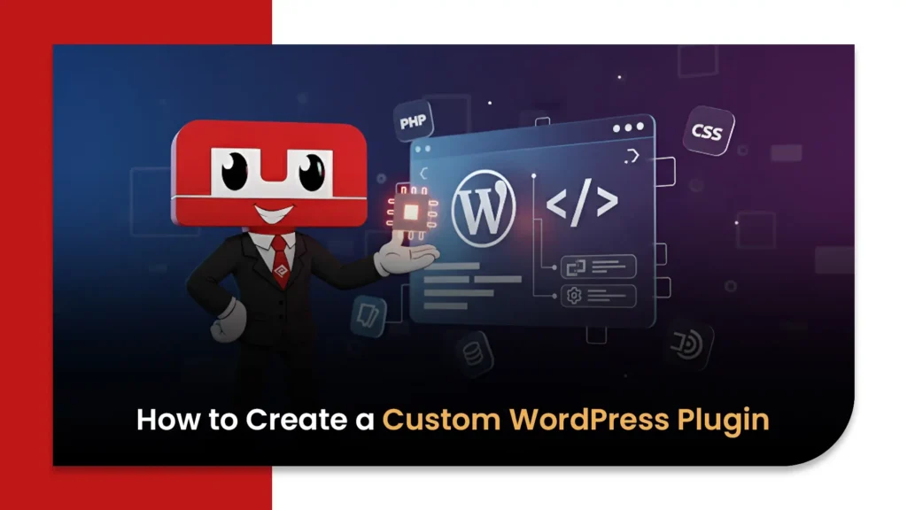How to Create a Custom WordPress Plugin