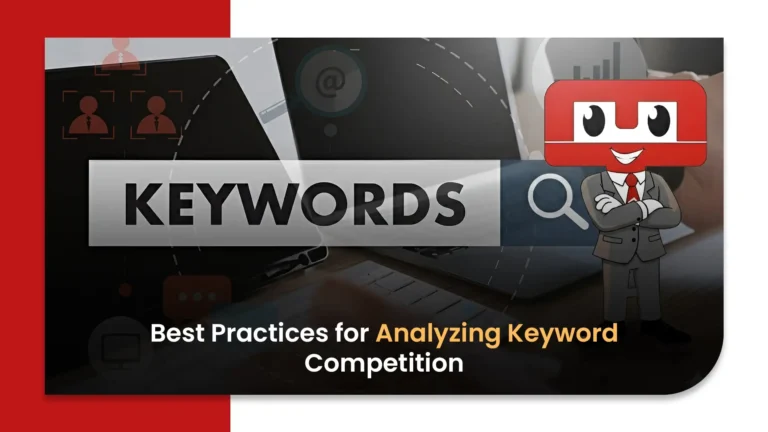 Best Practices for Analyzing Keyword Competition