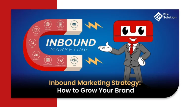 Inbound Marketing Strategy: How to Grow Your Brand