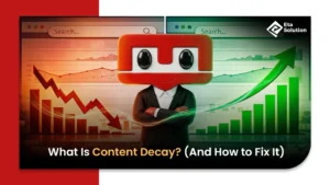 What Is Content Decay? (And How to Fix It)
