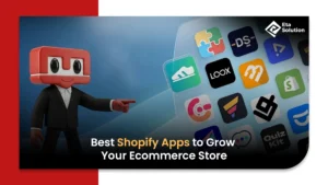 Best Shopify Apps to Grow Your Ecommerce Store