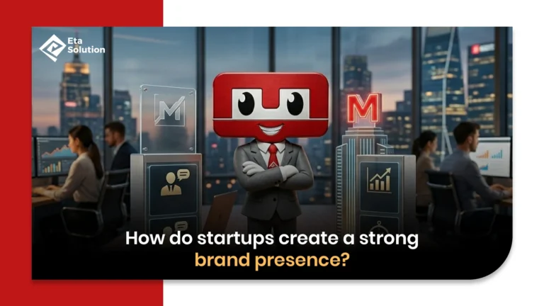 How do startups create a strong brand presence?