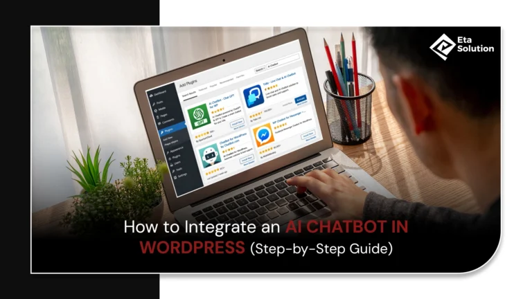 How to Integrate an AI Chatbot in WordPress (Step-by-Step Guide)